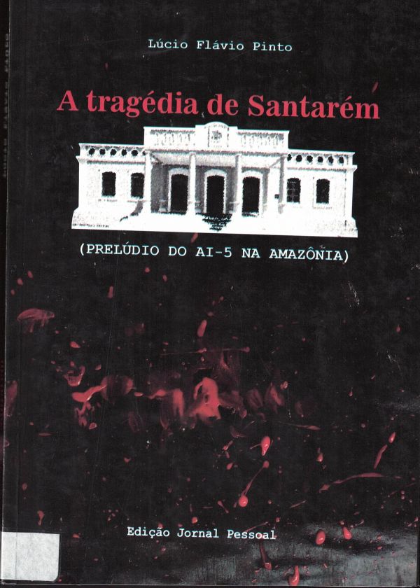 Tragédia de Santarém, A